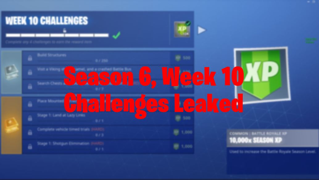 Season 6 week 10 fortnite challenges leaked