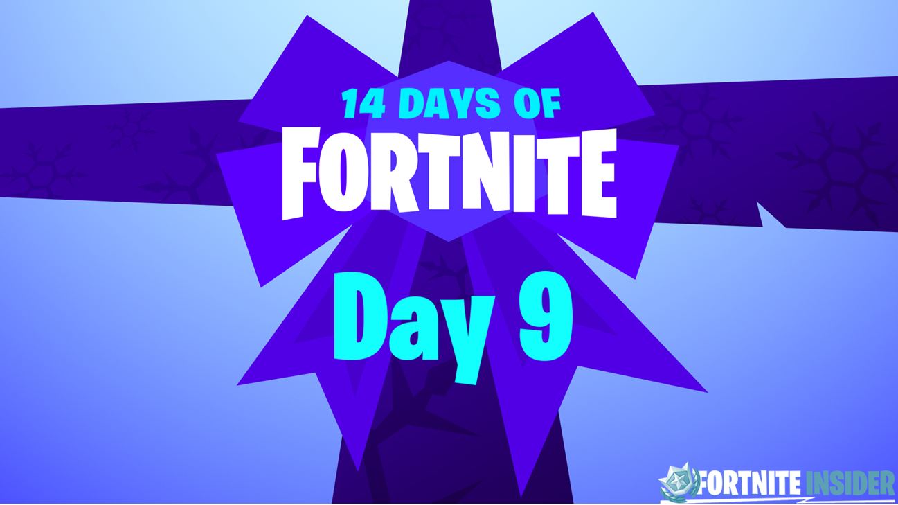 14 Days of Fortnite - Day 9