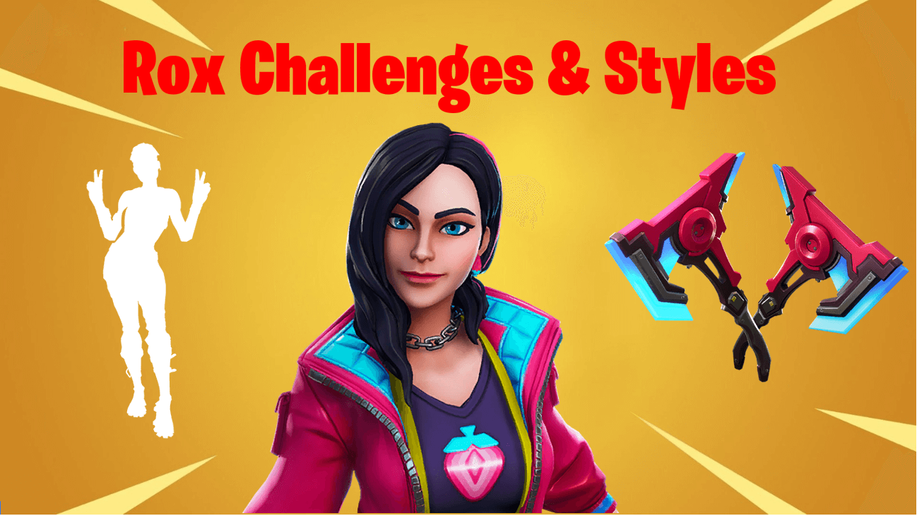 Fortnite Rox Challenges and Unlockable Styles & Rewards