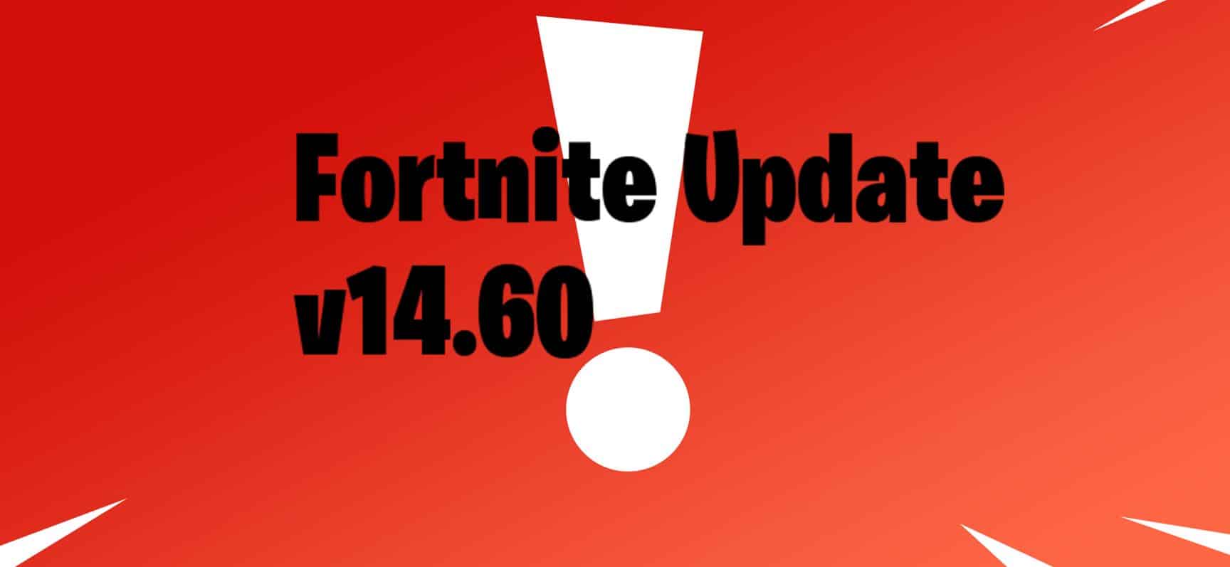 New Fortnite Update Today v14.60