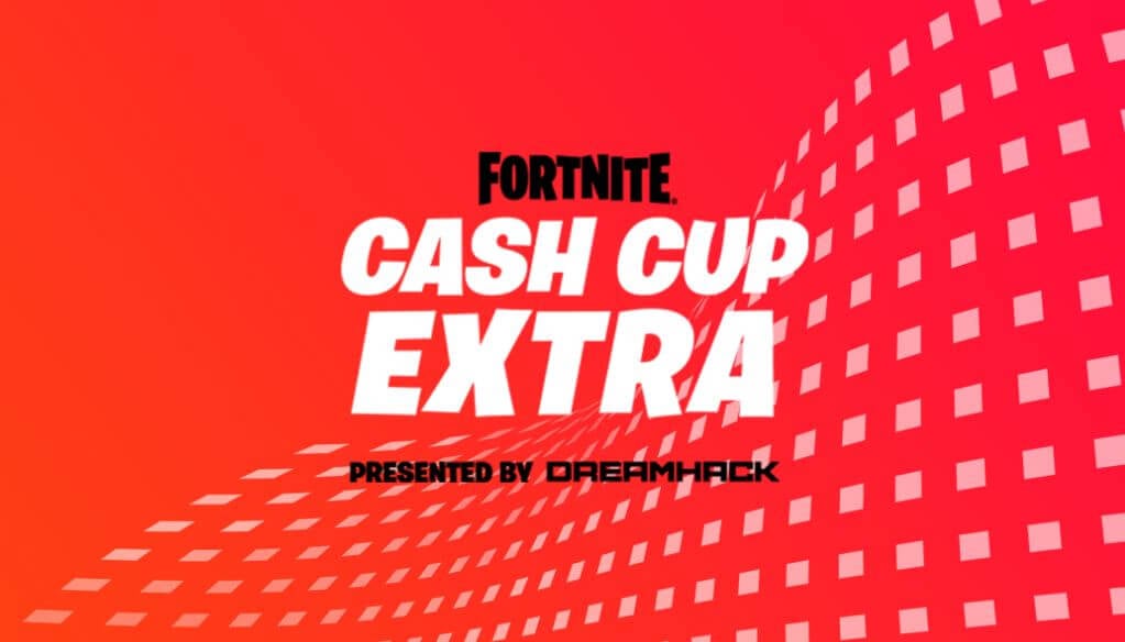 Cash Cup Extra Fortnite