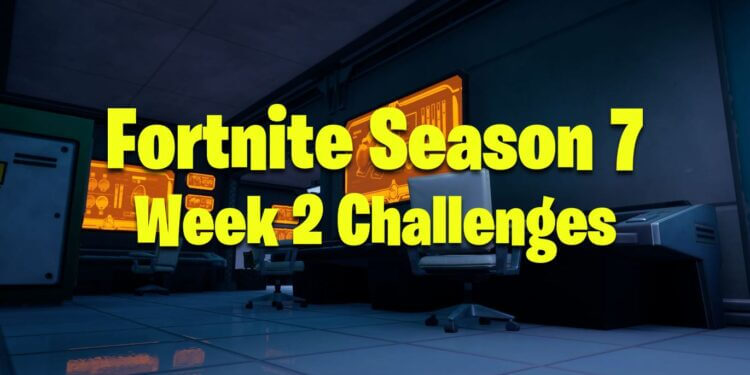 Fortnite Season 7 Week 2 Challenges