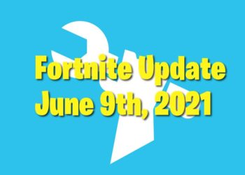 Maintenance New Fortnite Patch Update Released Today June 9th / June 10th