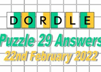 Dordle 29 Answers - 22nd February 2022