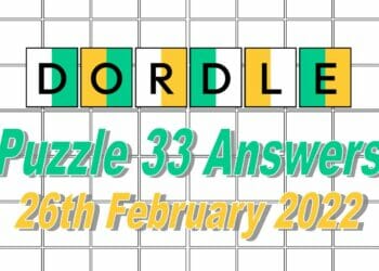Dordle 33 Answers - 26th February 2022