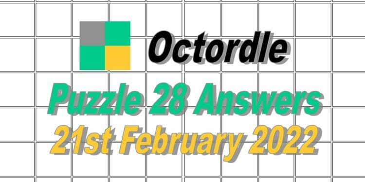 Octordle 28 Answers - 21st February 2022