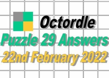 Octordle 29 Answers - 22nd February 2022