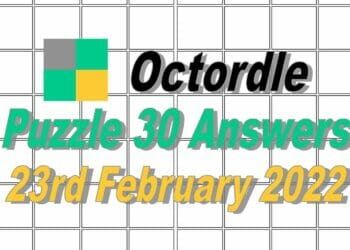 Octordle 30 Answers - 23rd February 2022