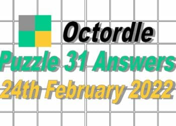 Octordle 31 Answers - 24th February 2022