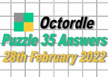 Octordle 35 Answers - 28th February 2022
