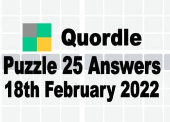 Quordle 25 Feb 18 2022 Answer Today