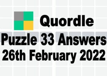 Quordle 33 Feb 26 2022 Answer Today