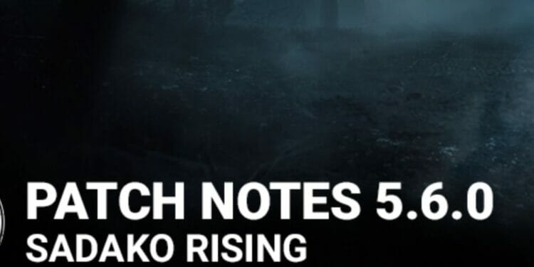 DBD March 8 2022 5.6.0 Update Patch Notes Chapter 23