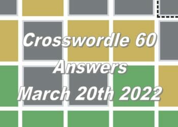 Daily Crosswordle 60 - 20th March 2022