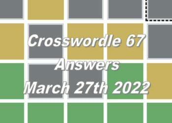 Daily Crosswordle 67 - 27th March 2022