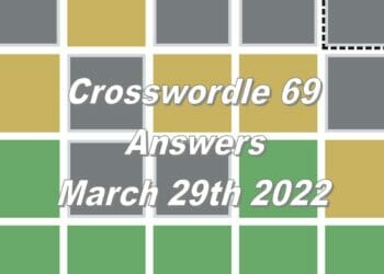 Daily Crosswordle 69 - 29th March 2022