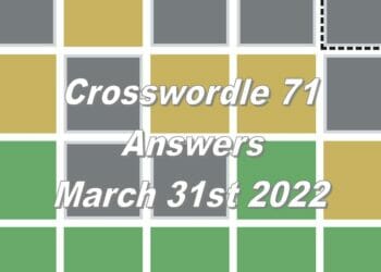 Daily Crosswordle 71 - 31st March 2022