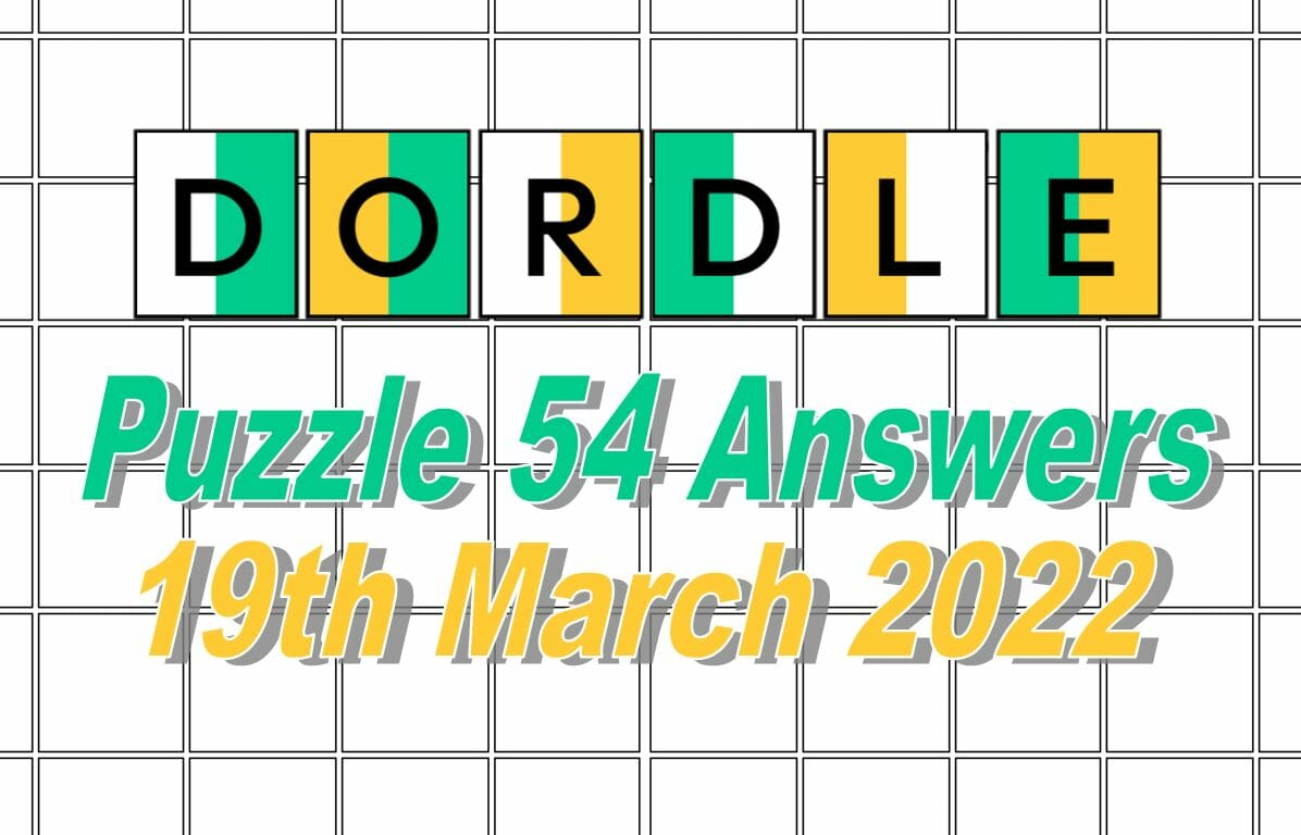 Daily Dordle 54 - 19th March 2022