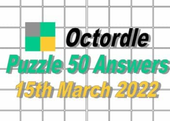 Daily Octordle 50 - 15th March 2022