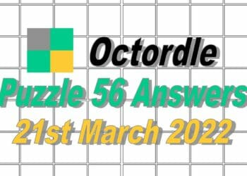 Daily Octordle 56 - 21st March 2022