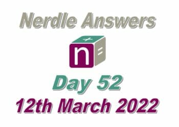 Nerdle 52 Answers - 12th March 2022