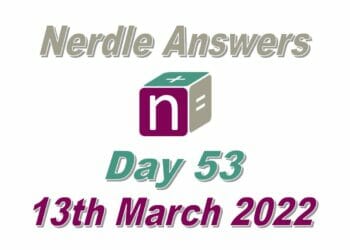 Nerdle 53 Answers - 13th March 2022