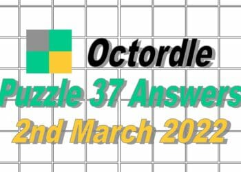 Octordle 37 Answers - 2nd March 2022