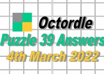 Octordle 39 Answers - 4th March 2022