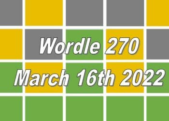 Wordle 270 - March 16th 2022