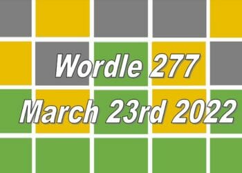 Wordle 277 - March 23rd 2022