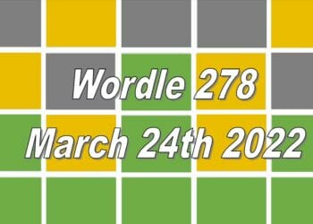 Wordle 278 - March 24th 2022
