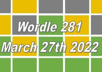 Wordle 281 - March 27th 2022