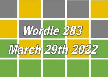 Wordle 283 - March 29th 2022