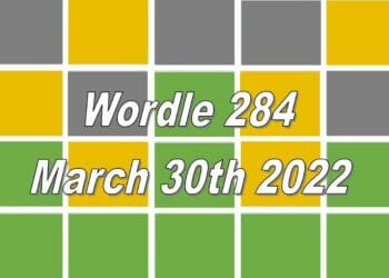 Wordle 284 - March 30th 2022