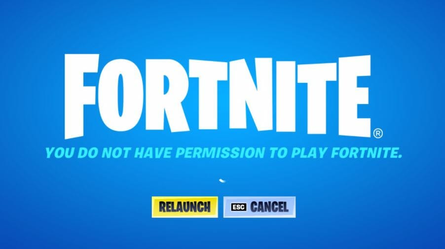 You do not have permission to play Fortnite error March 20 2022