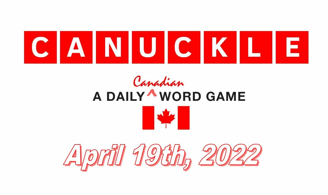 Daily Canuckle - 19th April 2022