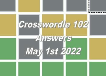 Daily Crosswordle 102 - 1st May 2022