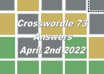 Daily Crosswordle 73 - 2nd April 2022