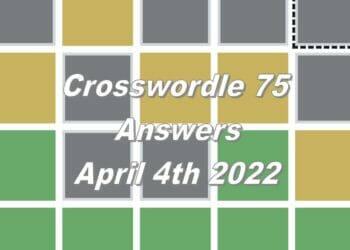 Daily Crosswordle 75 - 4th April 2022