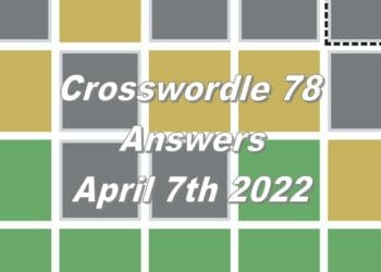 Daily Crosswordle 78 - 7th April 2022