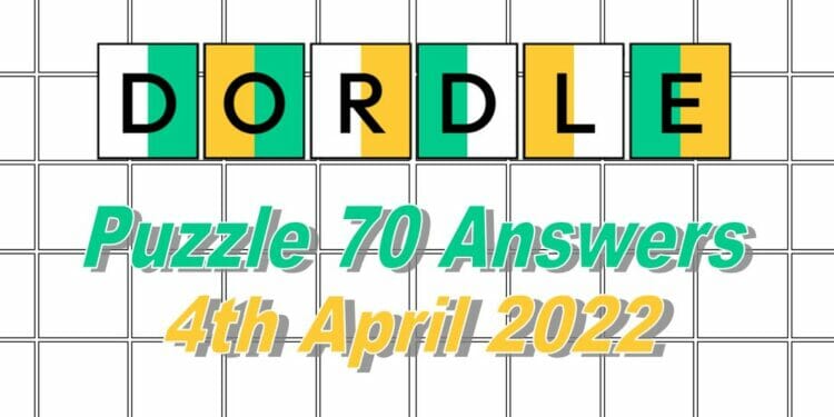 Daily Dordle 70 - 4th April 2022