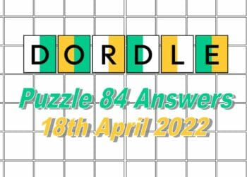 Daily Dordle 84 - April 18th, 2022