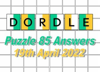Daily Dordle 85 - April 19th, 2022