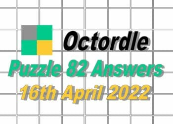 Daily Octordle 82 - April 16th, 2022