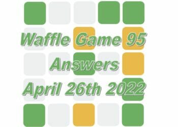 Daily Waffle Game Answer 95 - April 26th 2022