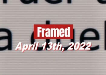 Framed 33 Movie - April 13, 2022