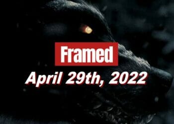Framed 49 Movie - April 29, 2022