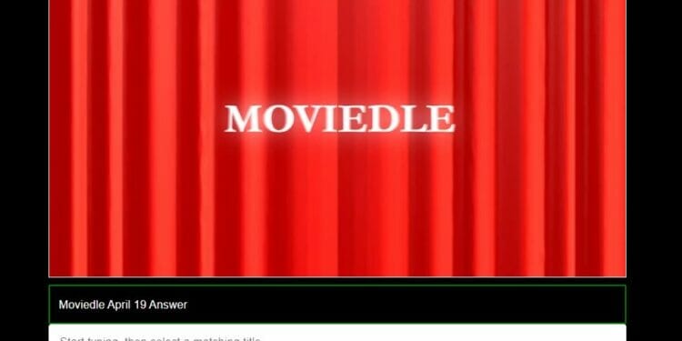 Moviedle Answer April 19 Daily Movie Wordle Answer