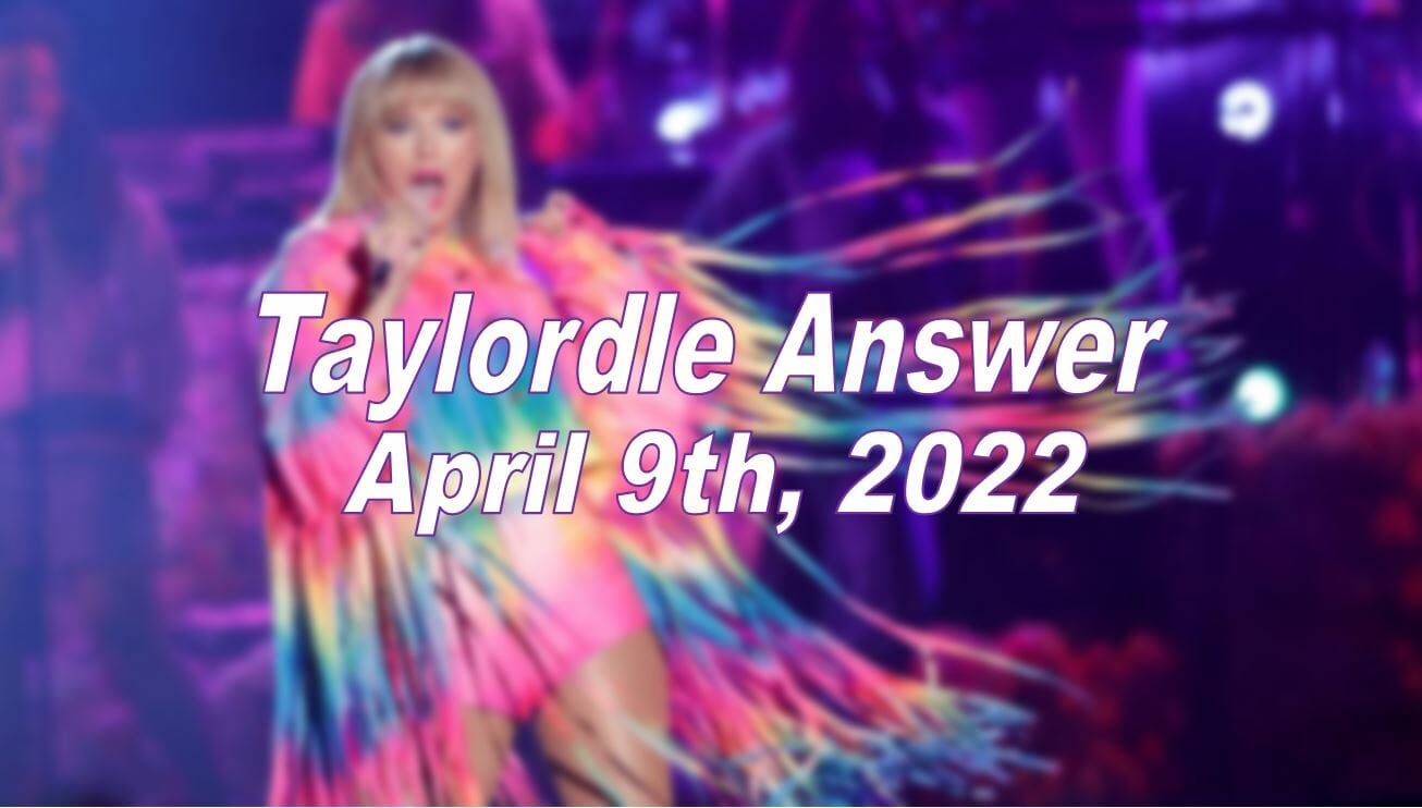 Taylordle 71 - 9th April 2022