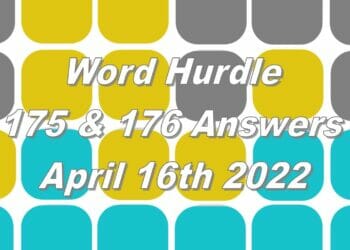 Word Hurdle #175 & #176 - 16th April 2022